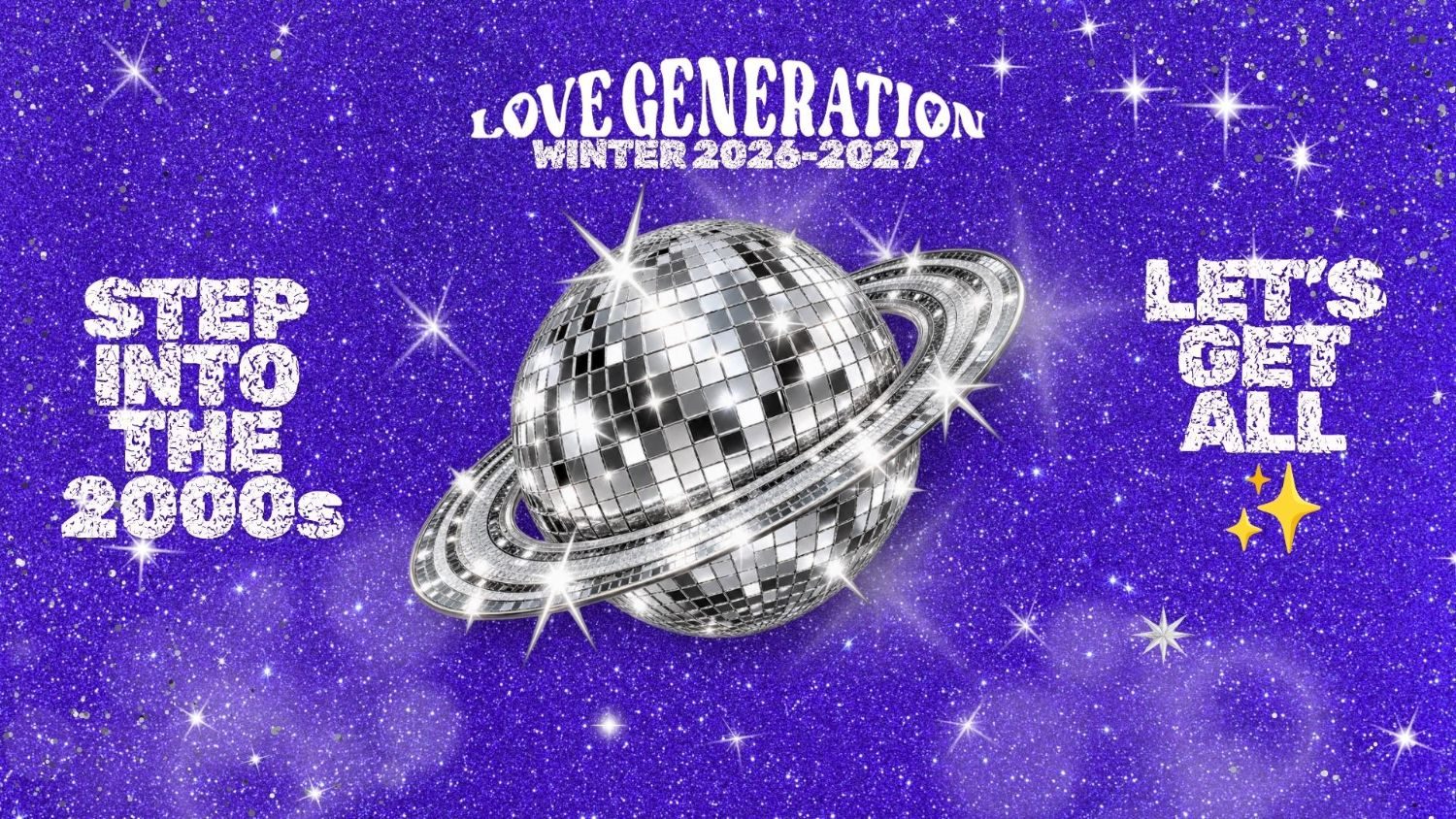 Love Generation — Winter 2026-2027, Step into the 2000s